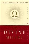 Pierre Teilhard de Chardin, Pierre T. De Chardin, de Chardin Pier Teilhard, Pierre Teilhard de Chardin - The Divine Milieu