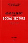 James C. Collins, Jim Collins - Good To Great And The Social Sectors