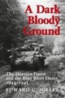 Edward G. Miller - A Dark and Bloody Ground