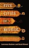 Lawrence Kushner, David Mamet - Five Cities of Refuge