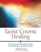 Mantak Chia - Taoist Cosmic Healing