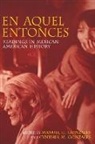 Cynthia M Gonzales, Cynthia M. Gonzales, Manuel G Gonzales, Manuel G. Gonzales - En Aquel Entonces