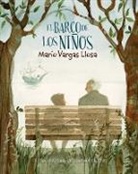 Mario Vargas Llosa, Mario Vargas Llosa - El barco de los niios / The Children's Ship