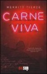 Merritt Tierce - Carne viva