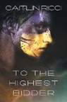 Caitlin Ricci - To the Highest Bidder