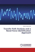Andrei Cristian Stan - Transfer Path Analysis and a Novel Force Identification Approach