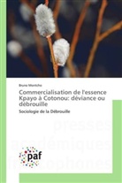 Bruno Montcho, Montcho-b - Commercialisation de lessence