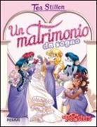 Tea Stilton - Un matrimonio da sogno