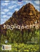 Giovanni Freiria, Lorella Perugia, Elena Staiano, V. Perugia, Centro Goitre - Il tagliapietre. Con CD Audio