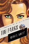 Tim Parks - Mimi's Ghost
