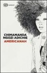 Chimamanda N. Adichie, Chimamanda Ngozi Adichie - Americanah