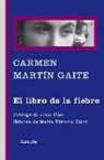 Carmen Martín Gaite - El libro de la fiebre