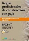Reglas profesionales de construcción con paja : aislamiento y soporte de revestimiento : reglas CP 2012