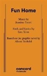 Alison Bechdel, Bechdel Alison, Lisa Kron, Kron Lisa, Jeanine Tesori, Tesori Jeanine - Fun Home