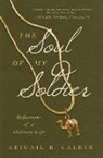 Abigail B. Calkin, Abigail B. Calkin - Soul of My Soldier