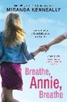 Miranda Kenneally - Breathe, Annie, Breathe