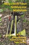 Robert Barclay, Michael Munkwitz, Richard Seraphinoff - Making a Natural Trumpet/Herstellung Einer Naturtrompete