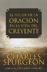 Charles Spurgeon - El Poder de la Oracion en la Vida del Creyente