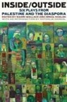 Ismail Khalidi, Naomi Wallace - Inside/Outside