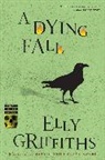 Elly Griffiths - A Dying Fall