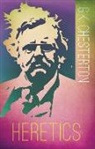 G K Chesterton, G. K. Chesterton - Heretics