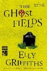 Elly Griffiths - The Ghost Fields