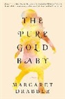 Margaret Drabble - The Pure Gold Baby