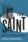 Leslie Charteris - The Saint and the Fiction Makers