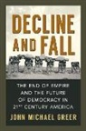 John Michael Greer - Decline and Fall