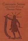 Thomas Paine - Common Sense and Selected Works of Thomas Paine