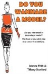 Jeanne Frith, Tiffany Stanford - Do You Wannabe a Model?