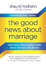 Shaunti Feldhahn, Andy Stanley, Tally Whitehead - The Good News About Marriage
