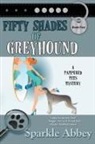 Sparkle Abbey - Fifty Shades of Greyhound