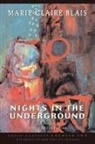 BLAIS, Marie-Claire Blais - Nights in the Underground