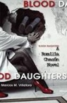 Marcos M Villatoro, Marcos M. Villatoro, Marcos McPeek Villatoro - Blood Daughters: A Romilia Chacon Novel