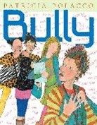Patricia Polacco, Patricia Polacco - Bully