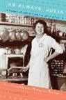 Julia Child, Reardon Joan Reardon, Joan Reardon, Joan Reardon - As Always, Julia