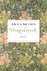 Seton Anya Seton, Anya Seton - Dragonwyck
