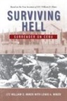 Ltc William D. Miner, LTC. William D. Miner, William D. Miner - Surviving Hell