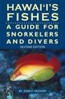 J. P. Hoover, J.P. Hoover, John Hoover, John P Hoover, John P. Hoover - Hawaii's Fishes