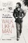 Robert J. Wiersema, Wiersema Robert J. - Walk Like a Man