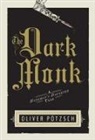 Potzsch Oliver Potzsch, Oliver Potzsch, Oliver Pötzsch - The Dark Monk