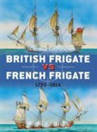 Peter Dennis, Mark Lardas, Peter Bull, Peter Dennis, Peter (Illustrator) Dennis - British Frigate Vs French Frigate: 1793-1814