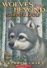 Kathryn Lasky - Wolves of the Beyond #2: Shadow Wolf