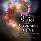 Scott Elaine Scott, Elaine Scott - Space, Stars, and the Beginning of Time
