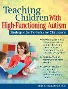 Hughes-Lynch Claire Hughes-Lynch, Claire Hughes-Lynch, Claire E. Hughes-Lynch - Teaching Children With High-Functioning Autism