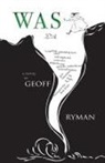 Geoff Ryman - Was