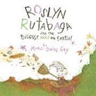 Marie-Louise Gay, Gay Marie-Louise, Marie-Louise Gay - Roslyn Rutabaga and the Biggest Hole on Earth!