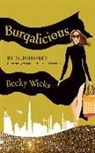 Becky Wicks - Burqalicious: The Dubai Diaries: A True Story of Sun, Sand, Sex, and Secrecy