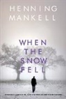 Henning Mankell - When the Snow Fell